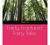Fairly Fractured Fairy Tales
