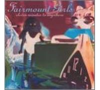 Fairmount Girls - Eleven Minutes to Anywhere