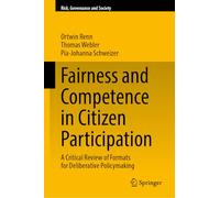 Fairness and Competence in Citizen Participation: A Critical Review of Formats for Deliberative Policymaking