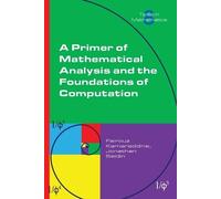 Fairouz Kamareddi A Primer of Mathematical Analysis and the Foundati (Tascabile)