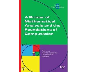 Fairouz Kamareddi A Primer of Mathematical Analysis and the Foundati (Tascabile)