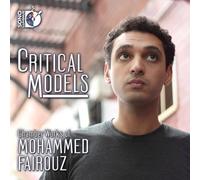 Fairouz Mohammed - Critical Models, Chamber Music Of Mohammed Fairouz