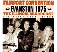 Fairport Conventi Evanston 1975: The Illinois Broadcast Featuring Sandy Den (CD)