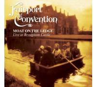 Fairport Convention Moat On the Ledge: Live at Broughton Castle (CD) Album