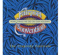 Fairport Convention - More Things We Did On Our Holidays
