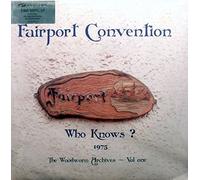 Fairport Convention - Who Knows?