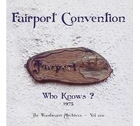 Fairport Convention - Who Knows?