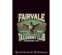 Fairvale Taxidermy Club Journal: A lined notebook for creepy ideas, curiosities, and dark daydreams