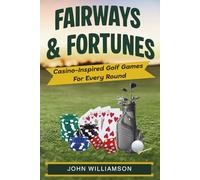 FAIRWAYS & FORTUNES: CASINO-INSPIRED GOLF GAMES FOR EVERY ROUND