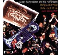 Fairweather, Digby & His Half-Dozen - Things Ain'T What They Used To Be