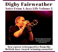 Digby Fairweather Notes from a Jazz Life - Volume 2 (CD) Album