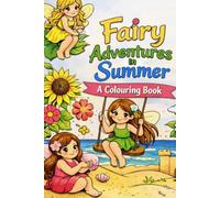 Fairy Adventures in Summer A colouring Book