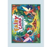 ✨ Fairy Camp Adventures: A Whimsical Coloring Journey in the Great Outdoors ✨