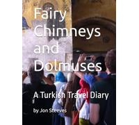 Fairy Chimneys and Dolmuses: A Turkish Travel Diary