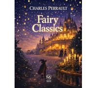 Fairy Classics - Illustrated Collector’s Edition | Cinderella, Sleeping Beauty, Puss in Boots & More Timeless Tales | Featuring Original Artwork by ... Autobiographical Essay | OLLI GUK EDITIONS