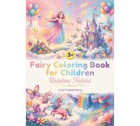 Fairy coloring book for children - Rainbow fairies: Magical rainbow fairies and sky magic