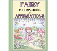Fairy Coloring Book With Affirmations