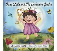 Fairy Della and the Enchanted Garden