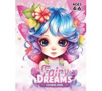 Fairy Dreams: A Magical Coloring Journey for Ages 4-6