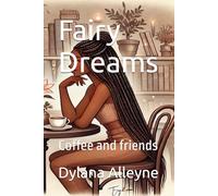 Fairy Dreams: Coffee and friends