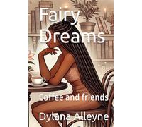 Fairy Dreams: Coffee and friends