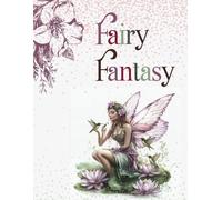 Fairy Fantasy Coloring Book: 24 Enchanting Fairy Designs for Relaxation and Creativity