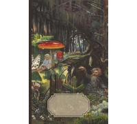 Fairy Forest Cottagecore Vintage Art Nature Notebook: Blank Journal for Art & Nature-Lovers - A5 Cream Paper, 100 Pages, Matte Softcover with Decorative Label