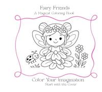 Fairy Friends: A Magical Coloring Book: Color Your Imagination