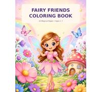 Fairy Friends Colouring Book: 20 Magical Pages for Kids