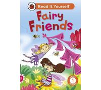 Fairy Friends: Read It Yourself - Level 1 Early Reader
