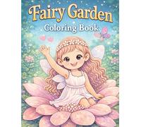 Fairy Garden: A Cute Fairy Coloring Book for Kids