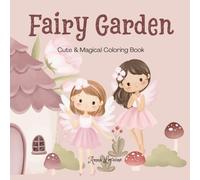 Fairy Garden: Cute & Magical Coloring Book