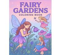 Fairy Gardens Coloring Book