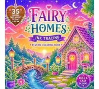 FAIRY HOMES INK TRACING: REVERSE COLORING BOOK