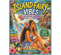 Fairy Island Vibes Adult Coloring Book