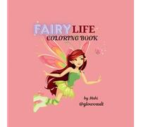 FAIRY LIFE: COLORING BOOK