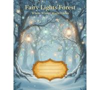 Fairy Lights Forest: Where Winter Magic Glows - Composition Book (part of th Gabmabo Christmas Collection)