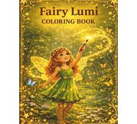 Fairy Lumi and the Magic Forest: Coloring Book