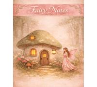Fairy Notes: College Ruled Composition Notebook | 120 Pages | Whimsical Cottagecore Fairy Design