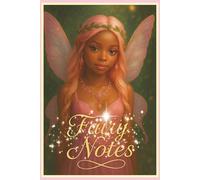 Fairy Notes notebook: A Fairy-Touched Journal for Notes, Poems, and Imaginings, 100 page 6x9 writting journal