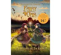 Fairy Oak 9. El destino de un hada