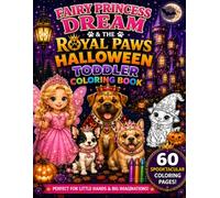Fairy Princess Dream and the Royal Paws Halloween Toddler Coloring Book