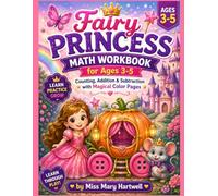 Fairy Princess Math Workbook for Ages 3-5: Counting, Addition & Subtraction with Magical Color Pages