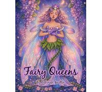 Fairy Queens: Relaxing Illustrations for Colorists of all ages. Hand Drawn by Deborah Muller