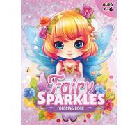 Fairy Sparkles: Creative Coloring Magic for Ages 4-6