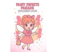 Fairy Sweets Parade: A Magical Coloring Journey of Fairy Stories and Stained Glass Dreams