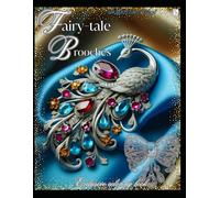 Fairy-tale Brooches Exklusiv coloring book: jewelry coloring book