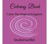 Fairy Tale Coloring Book: Color the Magical Kingdom