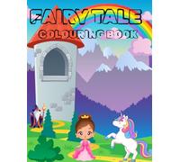 FAIRY TALE COLOURING BOOK: BEST THING TO DO IN LEASURE TIME