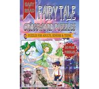 Fairy Tale Crossword Puzzles: Crossword with Easy to Read Print about Fairy Tale and Other Related Items | 6x9 inches, 120 pages | 50+ Puzzles... Gifts for Vacations, Holidays and Free Times